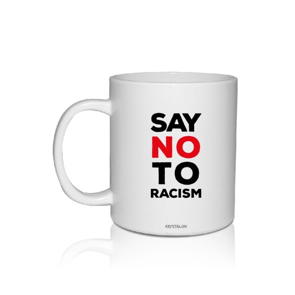 4 Canecas Brancas Personalizadas Say No Racismo