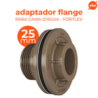 Adaptador Flange Caixa D'água 25x3/4 Fortlev