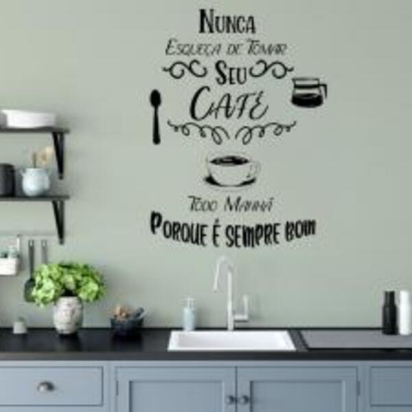 Adesivo De Cozinha Nunca Esqueça Seu Café *atenção As Medidas