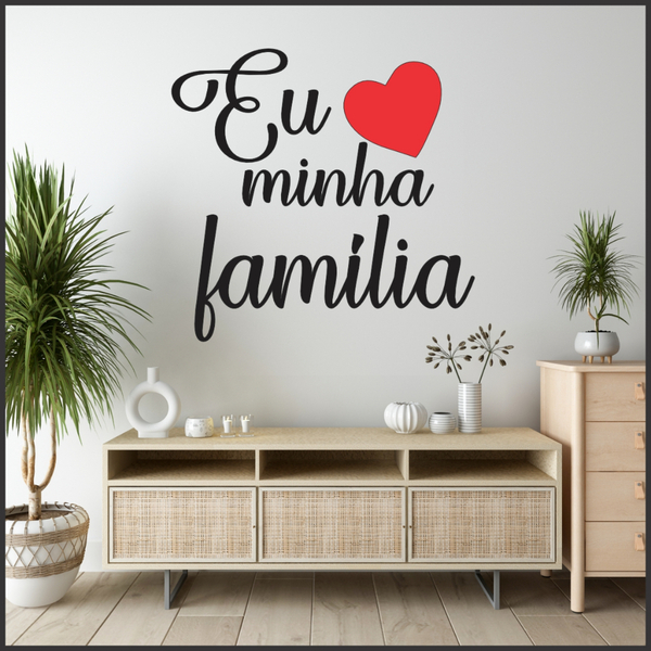 Adesivo De Parede Decorativo Eu Amo Minha Família