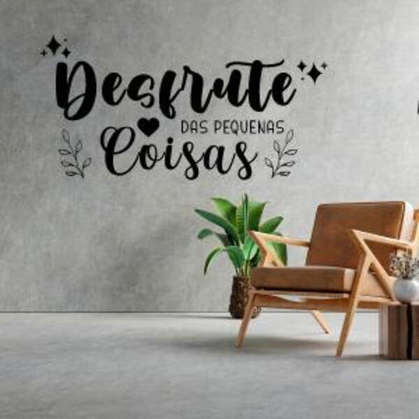 Adesivo De Parede Desfrute As Pequenas Coisas Medida:40 X 21