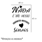 Adesivo De Parede Frase Nada É Tão Nosso Medida:60 X 42 Cm