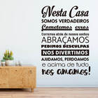 Adesivo De Parede Frase Nesta Casa Somos Verdadeiros E Nos Am