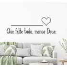 Adesivo Decorativo De Parede Frase Que Falte Tudo...