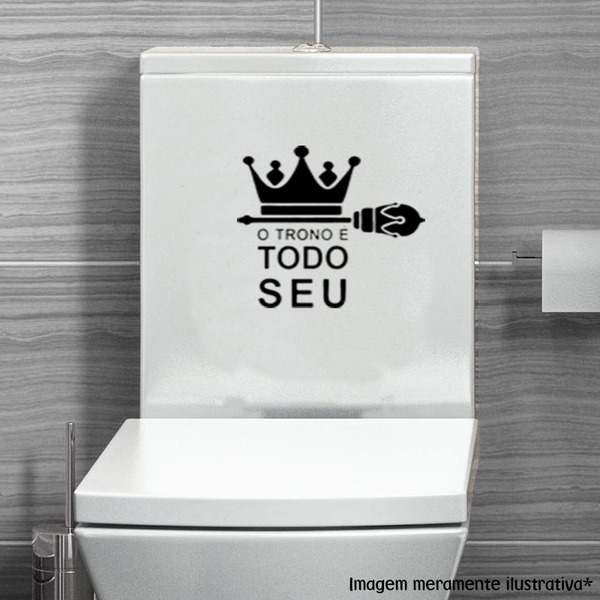 Adesivo Para Vaso Sanitário Trono É Todo Seu