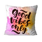 Almofada Avulsa Decorativa Good Vibes Only