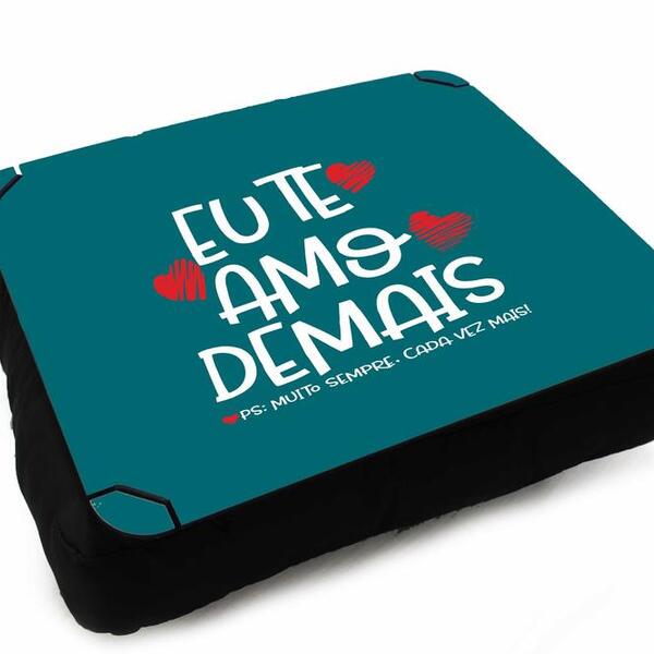 Almofada Bandeja Suporte Notebook Eu Te Amo Demais