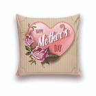 Almofada Decorativa 25x25 Happy Mothers Day Bege