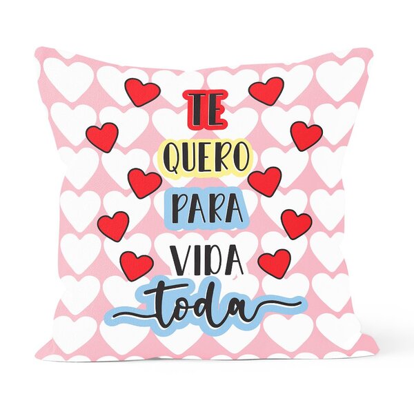 Almofada Decorativa Own Te Quero Para Vida Toda - 45x45 Cm