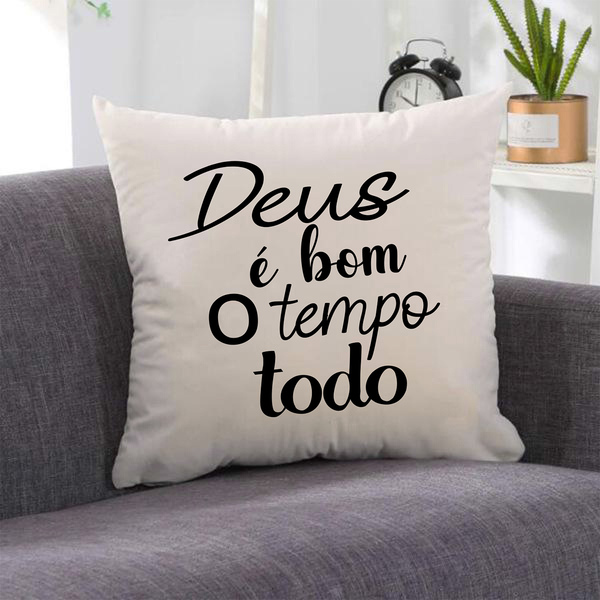 Almofada Deus É Bom 40x40cm - Serigrafada Frente E Verso - So