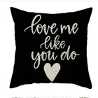 Almofada Love Me Like You Do