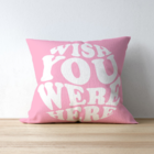 Almofada Para Sofá Sala Cheia 40x40 Wish You Were Here Rosa