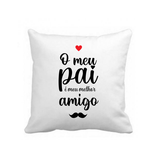 Almofada Travesseiro Branca 45x45 Pai Meu Melhor Amigo Branco