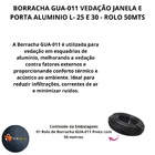 Borracha Gua-011 Vedacao Janela E Porta Aluminio Linha 25 E 3