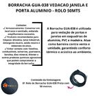 Borracha Gua-038 Vedacao Janela E Porta Aluminio Rolo 50mts