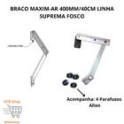 Braco Maxim-ar 400mm/40cm Janela Linha Suprema Fosco Lr