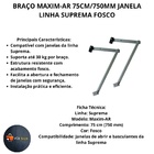 Braço Maxim-ar 75cm/750mm Janela Linha Suprema Fosco Par Al