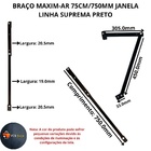 Braço Maxim-ar 75cm/750mm Janela Linha Suprema Preto Par