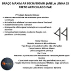 Braço Maxim-ar 80cm/800mm Janela Linha 25 Preto Articulado Par