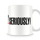 Caneca Anato Seriously