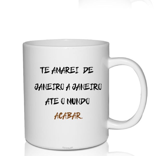 Caneca Branca Personalizada - Até O Mundo Acabar - Dia Dos Na