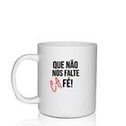 Caneca Branca Personalizada Para Home Office (ca) Fé