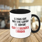 Caneca Café E Decisões Erradas