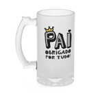 Caneca Chopp Dia Dos Pais - Pai Obrigado Por Tudo