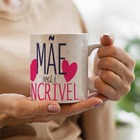 Caneca Dia Das Maes Mae Voce E Incrivel