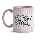 Caneca Dia Das Mães Super Mãe Interior E Alça Rosa