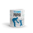 Caneca Dia Dos Pais Te Amo