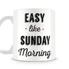 Caneca Easy Like Sunday Morning