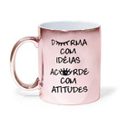 Caneca Espelhada Durma Com Ideias Caneca Rosê Espelhada