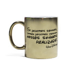 Caneca Espelhada Se Podemos Sonhar Caneca Espelhada Dourada
