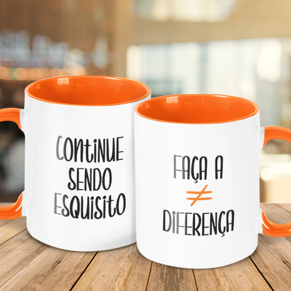 Caneca Faça A Diferença. Continue Sendo Esquisito.