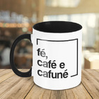 Caneca Fé  Café E Cafuné
