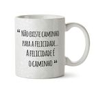 Caneca - Felicidade É O Caminho