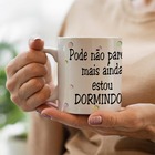 Caneca Flork Estou Dormindo