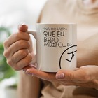 Caneca Flork Quando Falam Que Bebo Muito