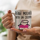 Caneca Flork Reage Mulher Bota Um Croped