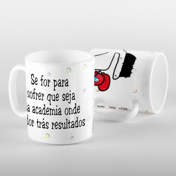 Caneca Flork Se For Para Sofrer