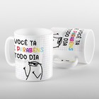 Caneca Flork Você Ta De Parabens Todo Dia