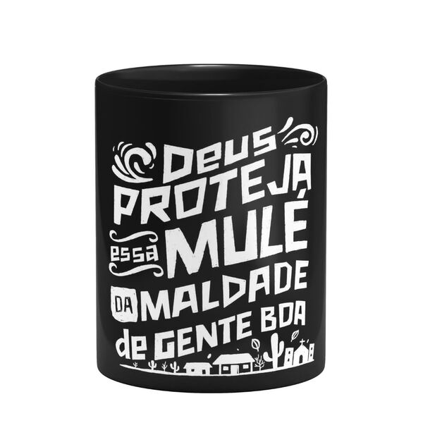 Caneca Frase Nordestina Deus Proteja Essa Mulé Em Cerâmica 32