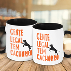 Caneca Gente Legal Tem Cachorro