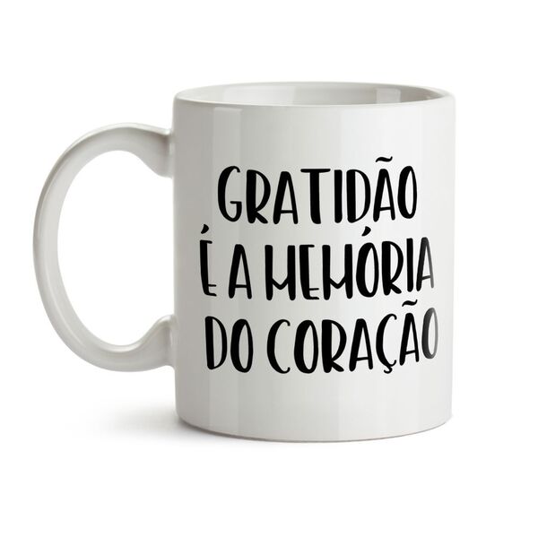Caneca Gratidão É A Memória Do Coração