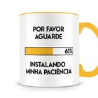 Caneca Instalando Minha Paciência Amarela