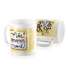 Caneca Mae Amamos Voce