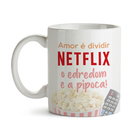 Caneca Mágica Amor É Dividir Netflix Dia Dos Namorados Interi