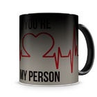 Caneca Mágica You Are My Person