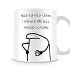 Caneca Meme Flork 1 Minuto De Paz